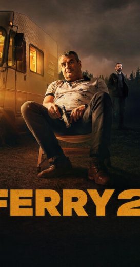 مشاهدة فيلم Ferry 2 2024 مترجم