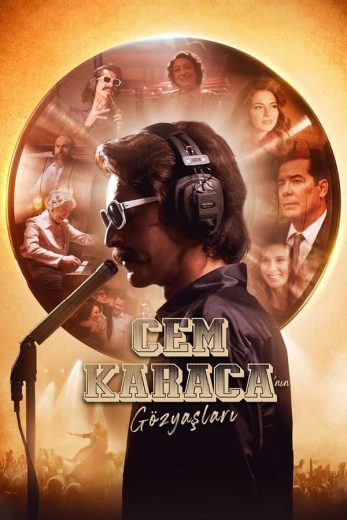 مشاهدة فيلم Tears of Cem Karaca 2024 مترجم